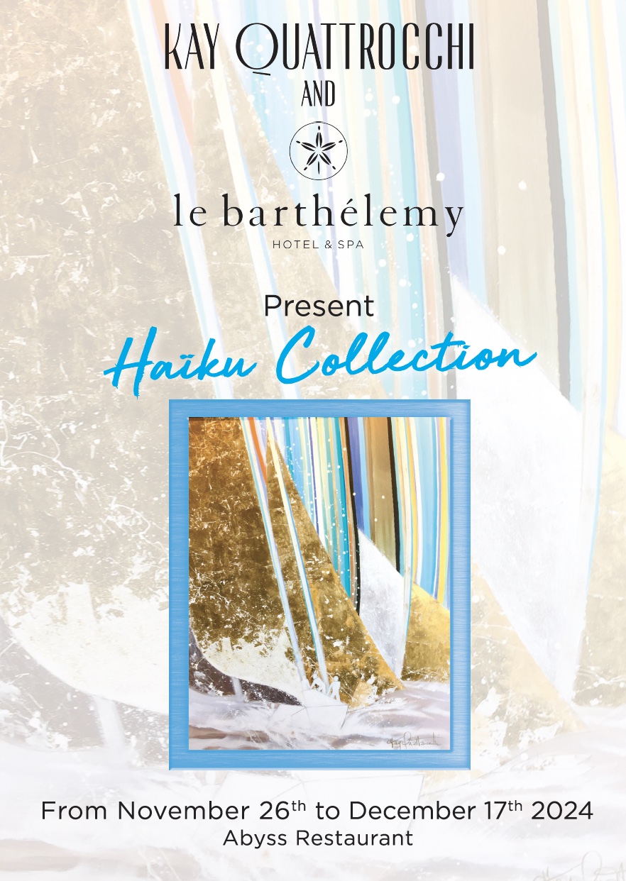 Kay Quattrocchi Haiku Exhibit at Le Barthélemy Hotel | SBHonline St ...
